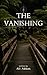 The Vanishing A Gripping Ta...
