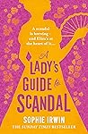 A Lady’s Guide to Scandal by Sophie Irwin