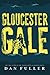 Gloucester Gale: The True S...