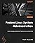 Fedora Linux System Administration: Install, manage, and secure your Fedora Linux environments