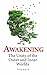 Awakening: The Unity of the Outer and Inner Worlds (Existence, Consciousness, Bliss, #4)