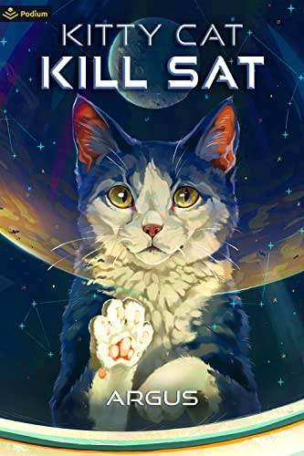 Kitty Cat Kill Sat: A Feline Space Adventure (Kindle Edition)