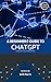Beginner's Guide to ChatGPT