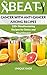 Beat Cancer with Anti-Cance...