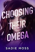Choosing Their Omega