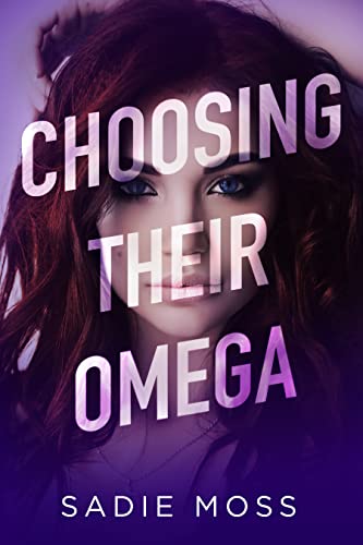 Choosing Their Omega (Knot Her Pack #2)