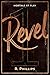 Revel (Mortals at Play #1)