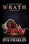 Wrath: A Sinful E...