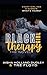 Black Girl Therapy by Tre Floyd