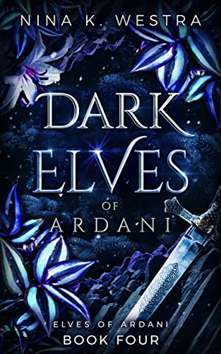 Dark Elves of Ardani (Elves of Ardani #4)