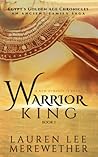 Warrior King by Lauren Lee Merewether
