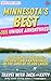 Minnesota's Best: 365 Uniqu...