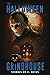The Halloween Grindhouse: A Collection of Short Horror and Supernatural Stories (Endless Halloween: Terrifying Tales for Year Round)