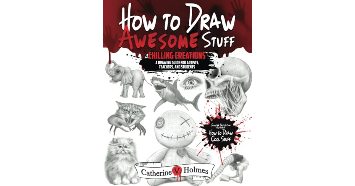 Book giveaway for How to Draw Awesome Stuff Chilling Creations A Drawing Guide for Artists