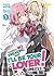 There's No Freaking Way I'll be Your Lover! Unless… (Light Novel) Vol. 1