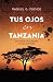 Tus ojos en Tanzania: intriga y misterio en el corazón de África (Spanish Edition)
