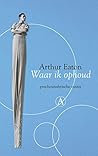 Waar ik ophoud: psychoanalytische essays