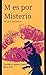 M es por Misterio