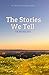 The Stories We Tell