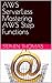 AWS ServerLess Mastering AW...