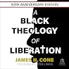 A Black Theology ...