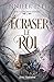 Écraser le Roi (Une couronne d'épines, #3)
