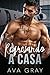 Regresando a Casa by Ava  Gray
