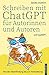 Schreiben mit ChatGPT für Autorinnen und Autoren by Sandra Uschtrin