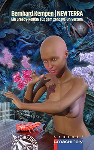 NEW TERRA: Ein Greedy-Roman aus dem Xenosys-Universum (German Edition)