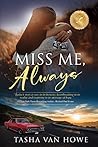 Miss Me, Always