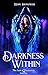 Darkness Within: A Urban Fa...
