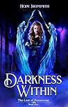Darkness Within: ...