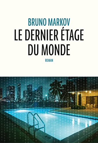 Le dernier étage du monde (Kindle Edition)