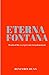 Eterna Fontana by Benjamin Dunn