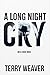 A Long Night Cry (Eli Ridge Novels Book 3)