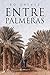 Entre palmeras (Nuevos comienzos #1)
