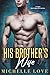 His Brother's Wife by Michelle Love His Brother's Wife by Michelle Love