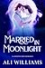 Married in Moonlight: A God...
