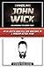 Unveiling John Wick - Unlea...