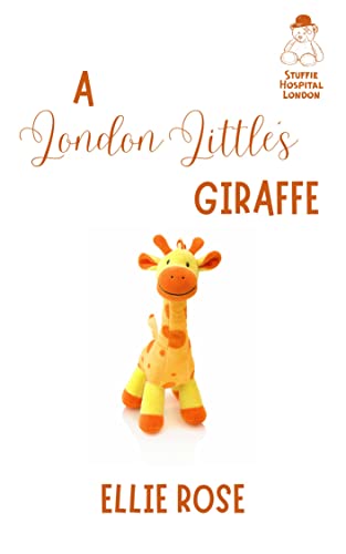 A London Little's Giraffe (Stuffie Hospital London #4)