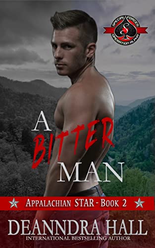 A Bitter Man (Special Forces: Operation Alpha; Appalachian STAR #2)