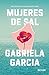 Mujeres de sal (Spanish Edition)