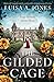 The Gilded Cage by Luisa A. Jones