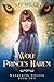 The Wolf Prince's Harem: A ...
