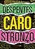 Caro stronzo