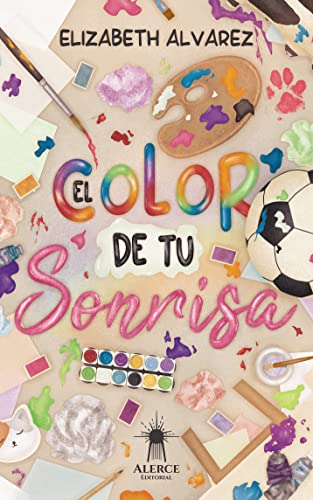 El color de tu sonrisa (Spanish Edition)