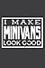 I Make Minivans Look Good Funny Mini Van Dad Mom by Jason Rowe