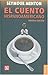 El Cuento Hispanoamericano. Antologia Critico-Historica