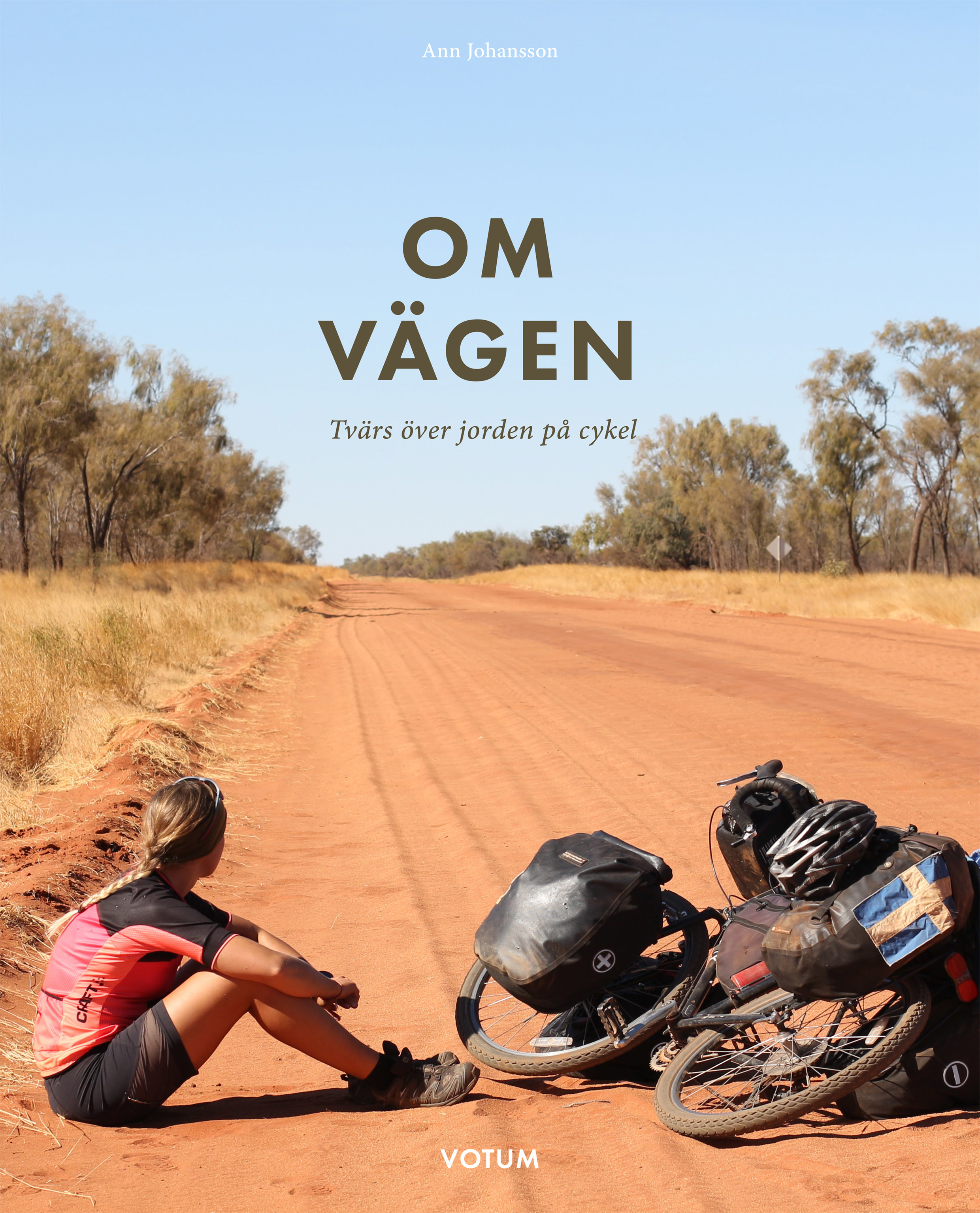 Om-vägen : tvärs över jorden på cykel (Hardcover)