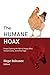 The Humane Hoax: Essays Exposing the Myth of Happy Meat, Humane Dairy, and Ethical Eggs